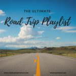 Ultimate road trip playlist